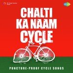 Chalti Ka Naam Cycle - Justin Prabhakaran Song Download